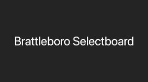 brattleboro selectboard title card